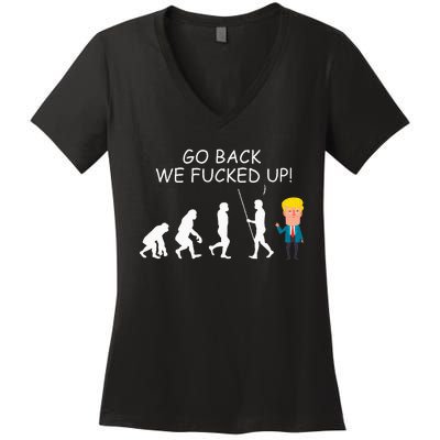 Go Back We Fucked Up Antitrump 2020 Election Apparel .Png Women's V-Neck T-Shirt