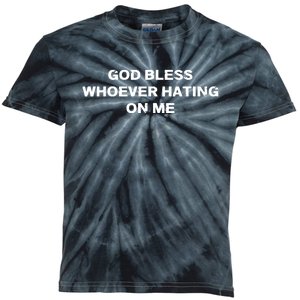 God Bless Whoever Hating On Me Funny Saying Retro Kids Tie-Dye T-Shirt