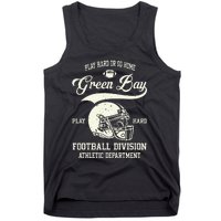 Green Bay Wisconsin Play Hard Or Go Home Vintage Football Tank Top