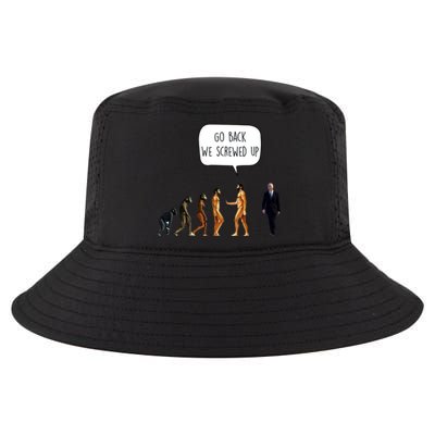 Go Back We Screwed Up Funny Anti Biden Human Evolution Cool Comfort Performance Bucket Hat