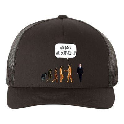 Go Back We Screwed Up Funny Anti Biden Human Evolution Yupoong Adult 5-Panel Trucker Hat