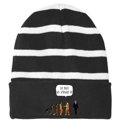 Go Back We Screwed Up Funny Anti Biden Human Evolution Striped Beanie with Solid Band