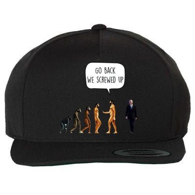 Go Back We Screwed Up Funny Anti Biden Human Evolution Wool Snapback Cap