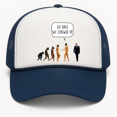 Go Back We Screwed Up Funny Anti Biden Human Evolution Trucker Hat