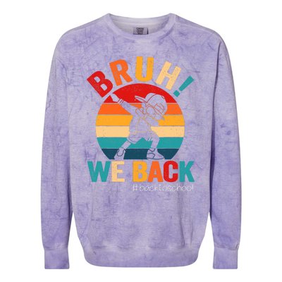 Groovy Bruh We Back Teachers Funny Back To School Colorblast Crewneck Sweatshirt