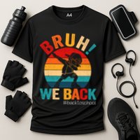 Groovy Bruh We Back Teachers Funny Back To School Cooling Performance Crew T-Shirt