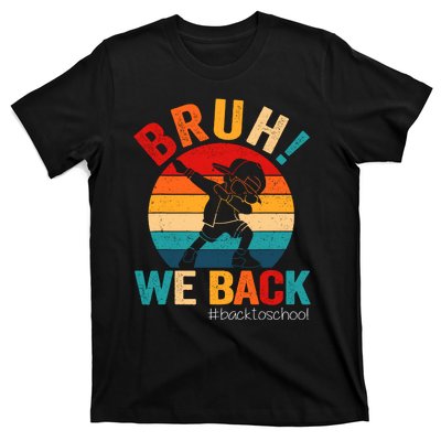 Groovy Bruh We Back Teachers Funny Back To School T-Shirt