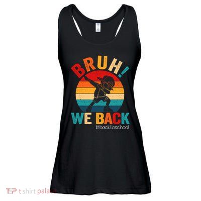 Groovy Bruh We Back Teachers Funny Back To School Ladies Essential Flowy Tank
