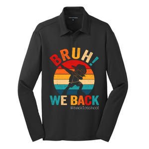 Groovy Bruh We Back Teachers Funny Back To School Silk Touch Performance Long Sleeve Polo