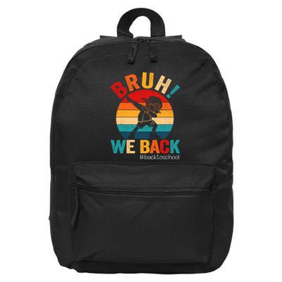 Groovy Bruh We Back Teachers Funny Back To School 16 in Basic Backpack
