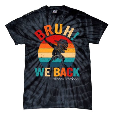 Groovy Bruh We Back Teachers Funny Back To School Tie-Dye T-Shirt