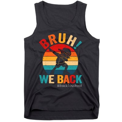 Groovy Bruh We Back Teachers Funny Back To School Tank Top