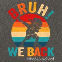 Groovy Bruh We Back Teachers Funny Back To School Cotton Canvas Backpack