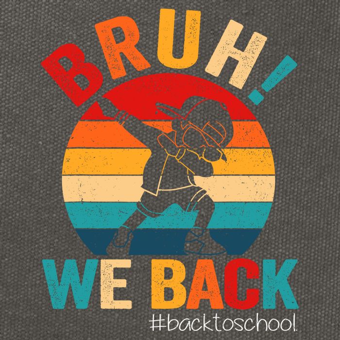 Groovy Bruh We Back Teachers Funny Back To School Cotton Canvas Backpack