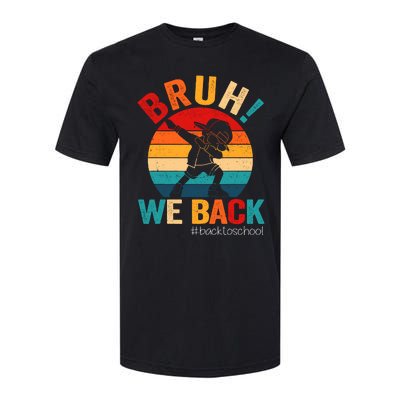 Groovy Bruh We Back Teachers Funny Back To School Softstyle CVC T-Shirt