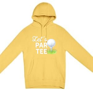 Golf Ball With Pin Funny Golf Club Lets Par Gift Premium Pullover Hoodie