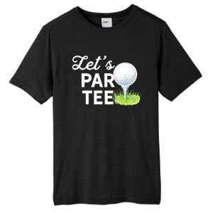 Golf Ball With Pin Funny Golf Club Lets Par Gift Tall Fusion ChromaSoft Performance T-Shirt