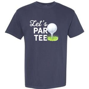 Golf Ball With Pin Funny Golf Club Lets Par Gift Garment-Dyed Heavyweight T-Shirt