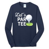 Golf Ball With Pin Funny Golf Club Lets Par Gift Tall Long Sleeve T-Shirt