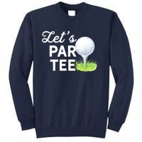 Golf Ball With Pin Funny Golf Club Lets Par Gift Tall Sweatshirt