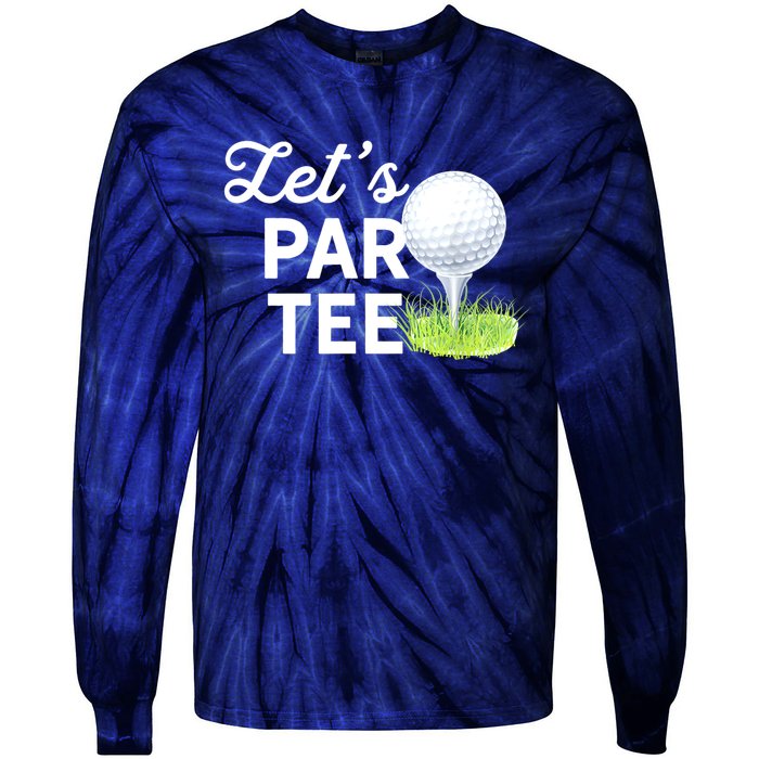 Golf Ball With Pin Funny Golf Club Lets Par Gift Tie-Dye Long Sleeve Shirt