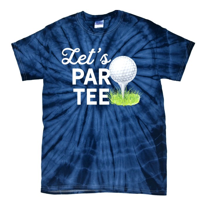 Golf Ball With Pin Funny Golf Club Lets Par Gift Tie-Dye T-Shirt