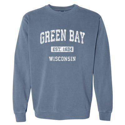 Green Bay Wisconsin Wi Vintage Athletic Sports Design Garment-Dyed Sweatshirt