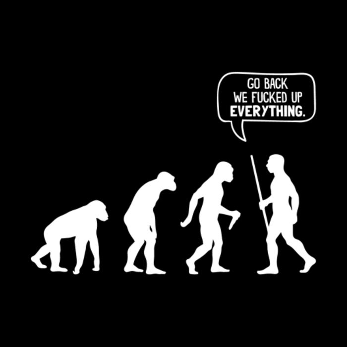 Go Back We Fucked Up Everything Backpack