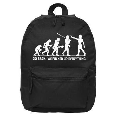 Go Back We Fucked Up Evolution 16 in Basic Backpack