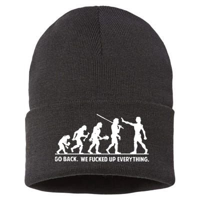 Go Back We Fucked Up Evolution Sustainable Knit Beanie