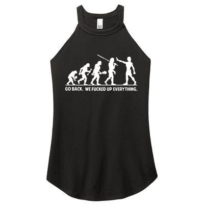 Go Back We Fucked Up Evolution Women's Perfect Tri Rocker Tank