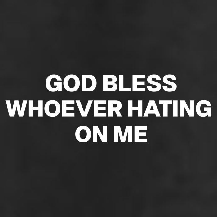God Bless Whoever Hating On Me Funny 11oz C Handle Ceramic Mug
