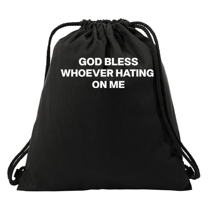 God Bless Whoever Hating On Me Funny Drawstring Bag