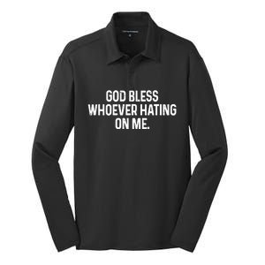 God Bless Whoever Hating On Me Silk Touch Performance Long Sleeve Polo