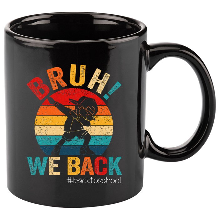 Groovy Bruh We Back Teachers Funny Back To School 11oz C Handle Ceramic Mug