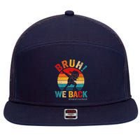 Groovy Bruh We Back Teachers Funny Back To School 7 Panel Mesh Trucker Snapback Hat