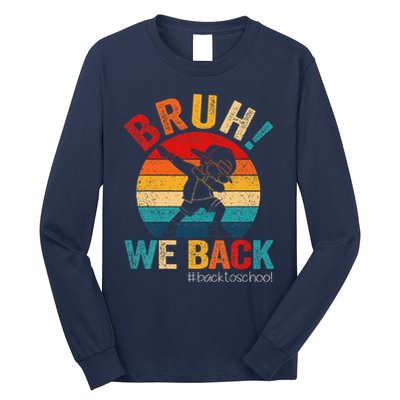 Groovy Bruh We Back Teachers Funny Back To School Long Sleeve Shirt