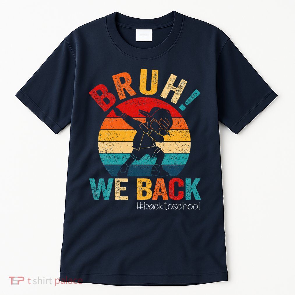 Groovy Bruh We Back Teachers Funny Back To School Tall T-Shirt