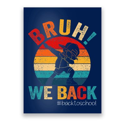 Groovy Bruh We Back Teachers Funny Back To School Poster