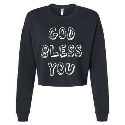 God Bless You Good Positive Vibe Design Cropped Pullover Crew