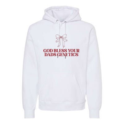 God Bless Your Dads Genetics Apparel Premium Hoodie