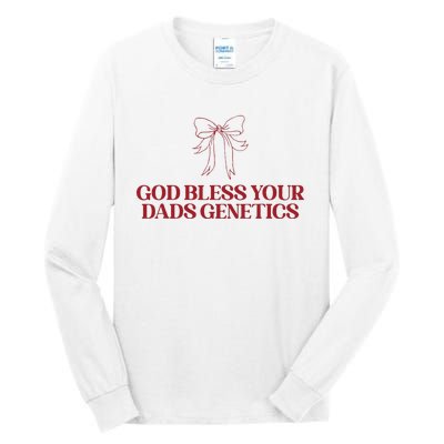 God Bless Your Dads Genetics Apparel Tall Long Sleeve T-Shirt