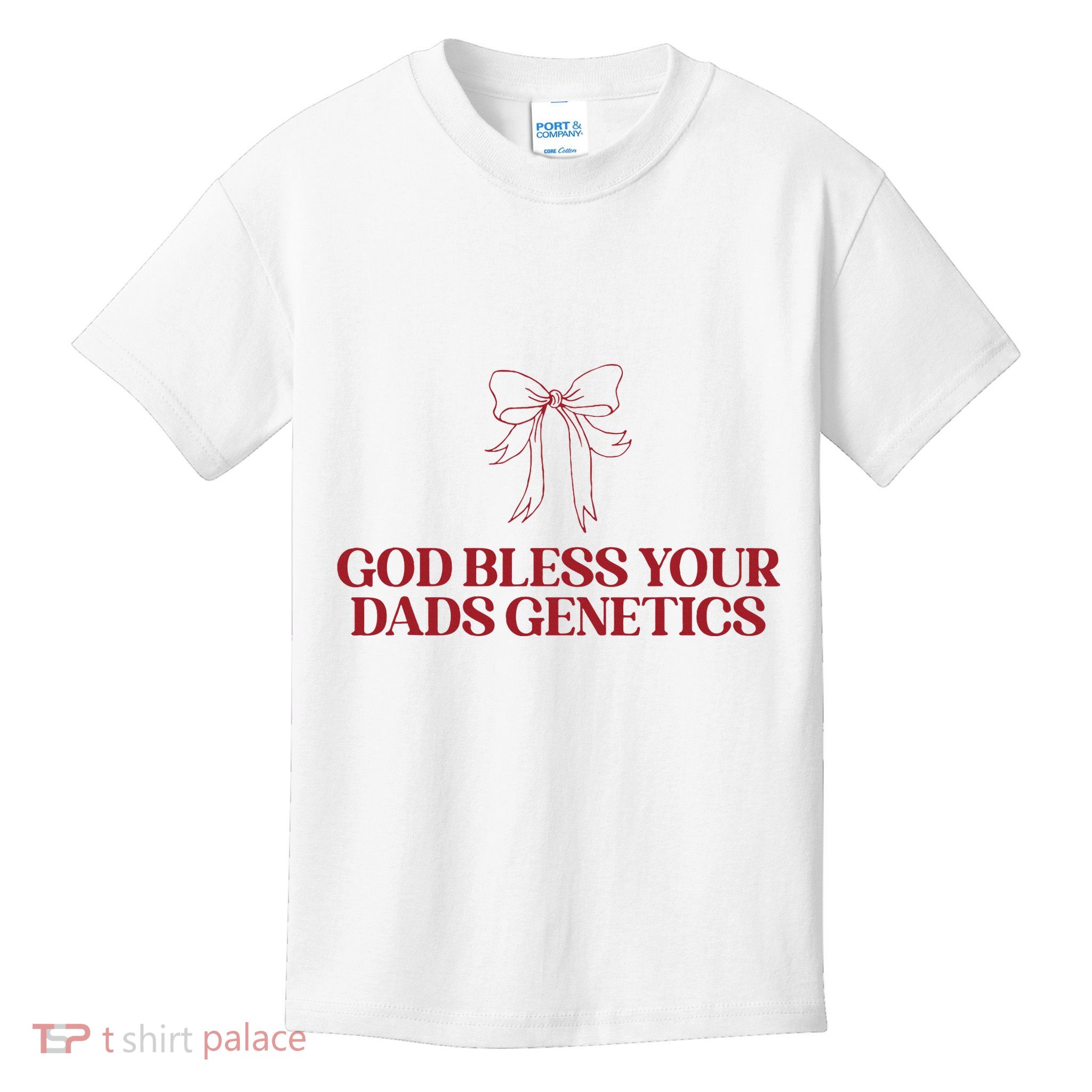 God Bless Your Dads Genetics Apparel Kids T-Shirt