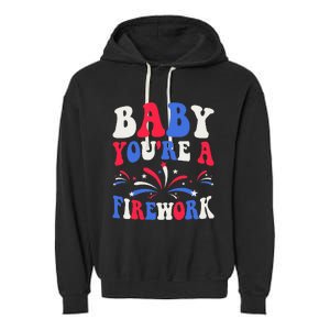 Groovy Baby YouRe A Firework 4th Of July American Flag Garment-Dyed Fleece Hoodie