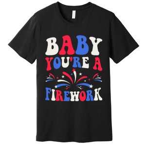 Groovy Baby YouRe A Firework 4th Of July American Flag Premium T-Shirt