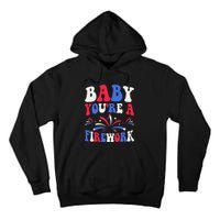 Groovy Baby YouRe A Firework 4th Of July American Flag Tall Hoodie