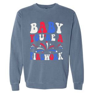 Groovy Baby YouRe A Firework 4th Of July American Flag Garment-Dyed Sweatshirt