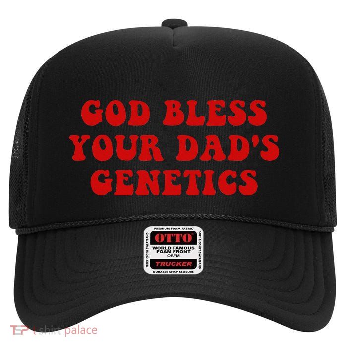 God Bless Your DadS Genetics High Crown Mesh Back Trucker Hat