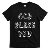 God Bless You Good Positive Vibe Design T-Shirt