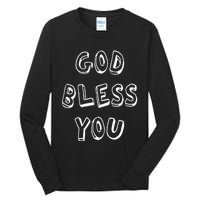 God Bless You Good Positive Vibe Design Tall Long Sleeve T-Shirt